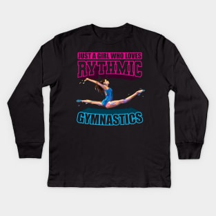 Just a girl who loves rythmic gymnastics rhythm Kids Long Sleeve T-Shirt